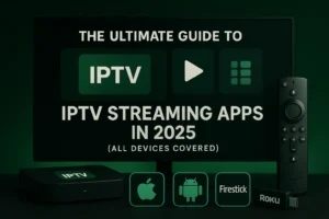 IPTV Streaming Apps